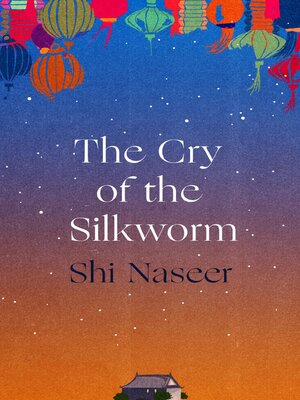 cover image of The Cry of the Silkworm